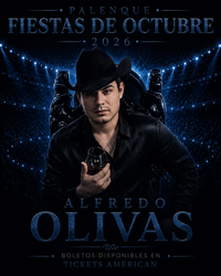 Alfredo Olivas-2 de Octubre-Palenque Fiestas de Octubre