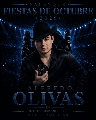 Alfredo Olivas-2 de Octubre-Palenque Fiestas de Octubre