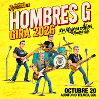 Hombres G - Martes 20 Octubre- Auditorio Telmex